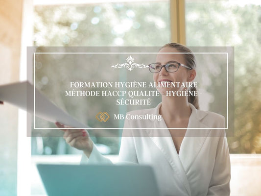 FORMATION HYGIÈNE ALIMENTAIRE MÉTHODE HACCP QUALITÉ - HYGIÈNE - SÉCURITÉ