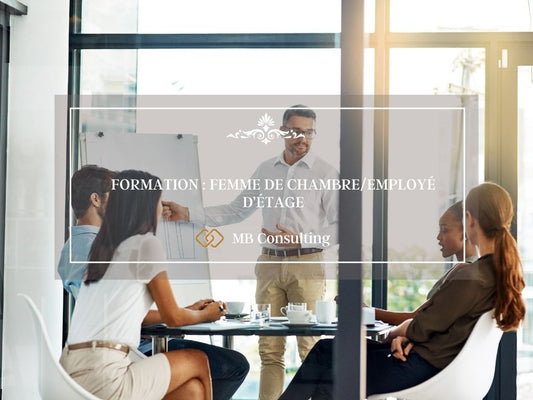 FORMATION : FEMME DE CHAMBRE/EMPLOYÉ D’ÉTAGE