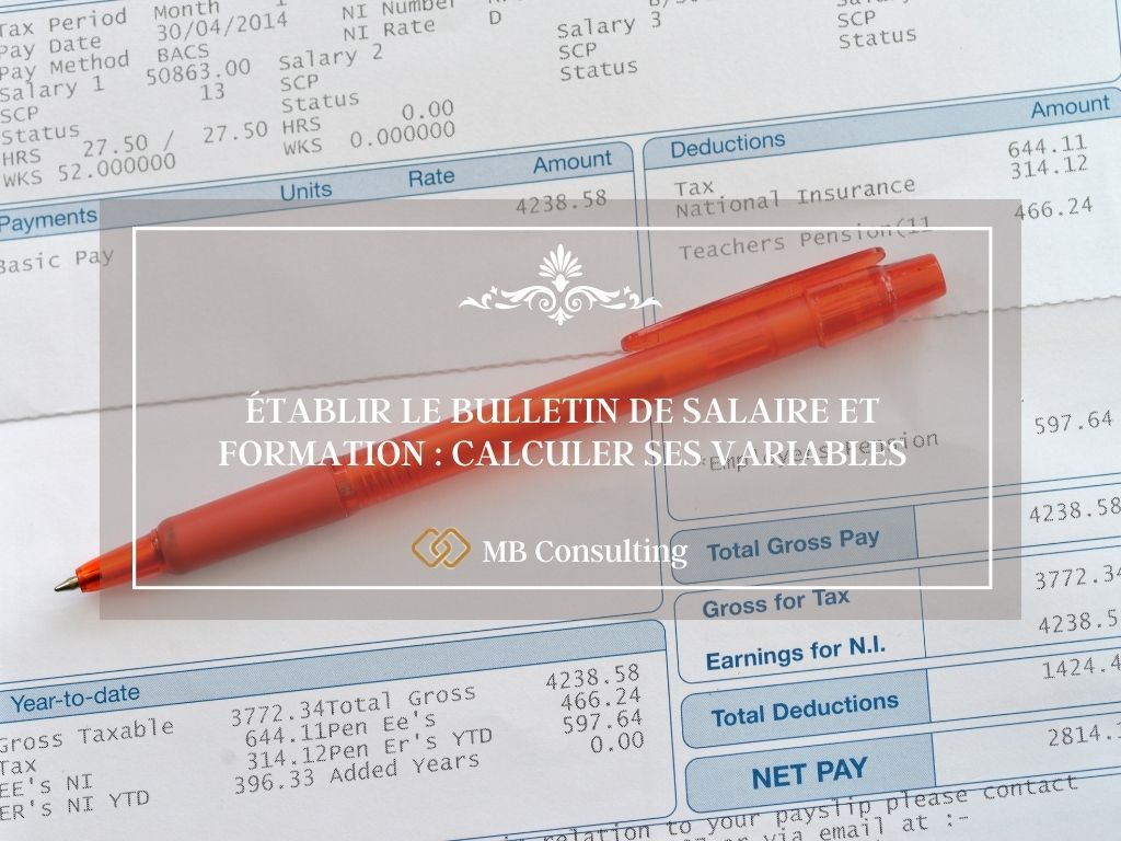 ÉTABLIR LE BULLETIN DE SALAIRE ET FORMATION: CALCULER SES VARIABLES