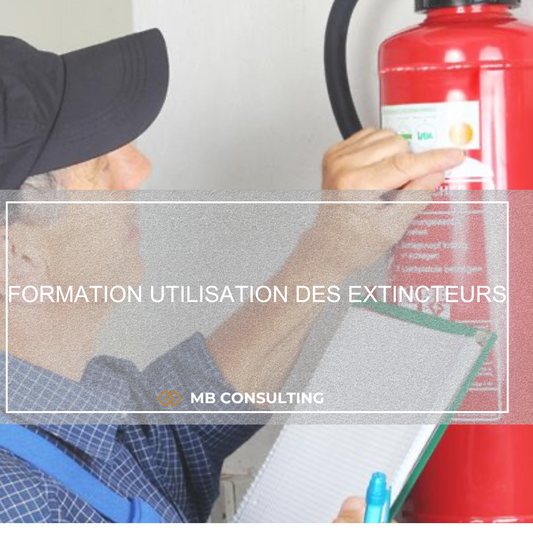 FORMATION UTILISATION DES EXTINCTEURS