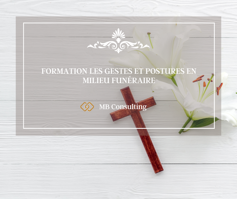 FORMATION LES GESTES ET POSTURES en milieu funéraire